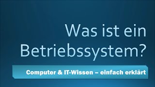 Was ist ein Betriebssystem Computer amp ITWissen einfach erklärt [upl. by Ava]