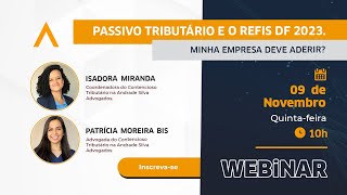 PASSIVO TRIBUTÁRIO E O REFIS DF 2023 MINHA EMPRESA DEVE ADERIR [upl. by Peppie]