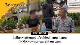 BNC EXCLUSIVE Bribery attempt of raided LapuLapu POGO owner caught on cam [upl. by Ehcram576]