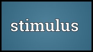 Stimulus Meaning [upl. by Nur]