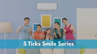 DAIKIN 5 TICKS SMILE SERIES  Daikin Singapore [upl. by Deryl]