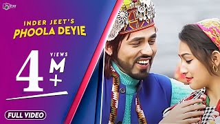 Latest Pahari Nati 2018  Phoola Deyie  Inder Jeet  Official Video  iSur Studos [upl. by Tseng]