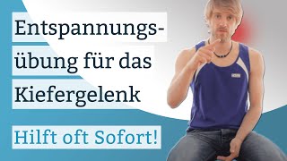 Entspannungsübung für das Kieferglelenk Hilft oft sofort gegen Kieferschmerzen und CMD [upl. by Chilcote456]