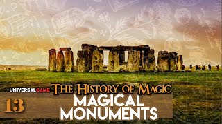 The History Of Magic 13  Magical Monuments  Universal Game [upl. by Allie]