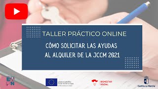 Taller Practico Como Solicitar las Ayudas al Alquiler de la JCCM 2021 [upl. by Dov967]