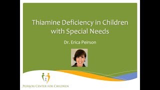 Thiamine Deficiency in Children with Special Needs [upl. by Leemaj]