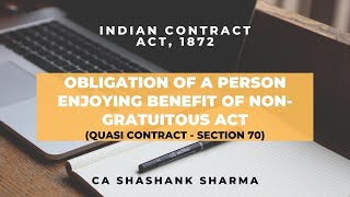 Obligation of a person enjoying benefit of NonGratuitous Act  Section 70 of Indian Contract Act [upl. by Ylla]