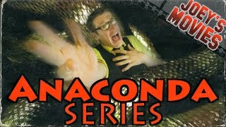 Anaconda Series  Joeys Movies  JHF [upl. by Emlyn]