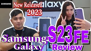 Samsung Galaxy S23 FE Advantages Explained  Philippines Review 2023  New Released  Tagalog [upl. by Barolet458]