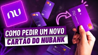 Como pedir novo cartão do Nubank✅ [upl. by Ayotyal]