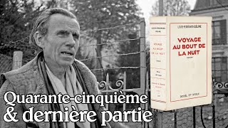 LouisFerdinand Céline  Voyage au bout de la nuit Quarantecinquième partie [upl. by Madonna936]