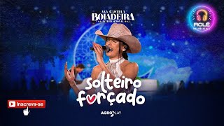 🎶Ana Castela  Solteiro Forçado  DVD Boiadeira Internacional   Letra🎶 [upl. by Retniw]