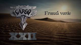 Cargo  Frunza verde Official Audio [upl. by Euh880]