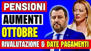 AUMENTO PENSIONI OTTOBRE 👉 A CHI SPETTA LA RIVALUTAZIONE INCREMENTI E DATE PAGAMENTI 💶 [upl. by Marcin]