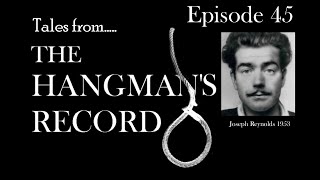 Tales from The Hangmans Record Episode Forty Five Joseph Reynolds – 17th November 1953 Leicester [upl. by Bohon168]