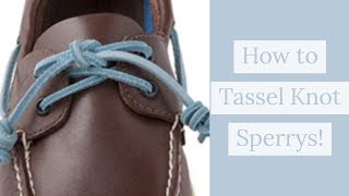 HOW TO TASSEL KNOT SPERRIES [upl. by Suilmann868]