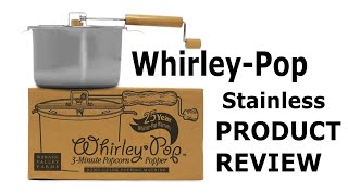 WhirleyPop Stainless Steel Popcorn Popper Review [upl. by Sonny445]