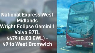 National Express West Midlands Wright Eclipse Gemini 1 4479 BJ03 EWL  49 to West Bromwich [upl. by Aynotal]