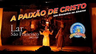 A PAIXÃO DE CRISTO 2024  ENCENADA PELO LAR SÃO FRANCISCO [upl. by Llenad949]