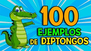 100 Ejemplos de DIPTONGOS [upl. by Eidnyl]