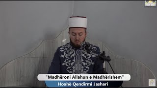 Madhëroni Allahun e Madhërishëm  Xhumaja 19012024  Qëndrim Jashari [upl. by Itnaihc69]