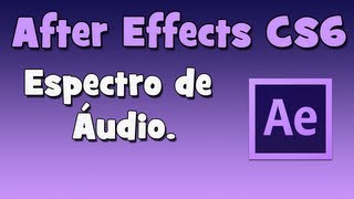 ADOBE AFTER EFFECTS  Espectro de Áudio [upl. by Ahsinirt]