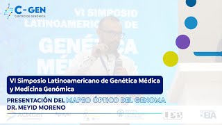 VI Simposio de Genética Médica y Medicina Genómica  Presentación Mapeo Óptico del Genoma [upl. by Odlauso]