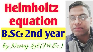 Helmholtz equation [upl. by Sewel]