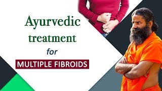 Ayurvedic Treatment for Multiple Fibroids  Swami Ramdev [upl. by Cherian464]