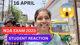 NDA EXAM 2023 UPSC NDA EXAM 2023  16 APRIL  NDA EXAM REVIEW NDA EXAM STUDENTS REVIEW amp REACTION [upl. by Edelson]