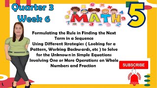 Math 5 Q3 Week 6 Formulating the Rule in Finding the Next Term in a Sequence [upl. by Maggio]