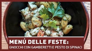 MENÙ DELLE FESTE Gnocchi con gamberetti e pesto di spinaci [upl. by Forland]