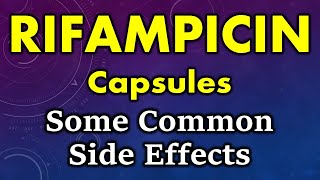 Rifampicin side effects  common side effects of rifampicin  rifampicin capsule side effects [upl. by Inglebert]