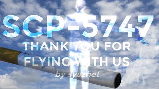 SCP READING SCP5747 Thank You For Flying With Us  Safe  Authors Note Included  By syuzhet [upl. by Yrbua296]