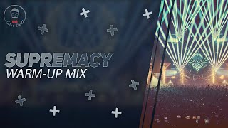 Supremacy 2021  The Nation Of Supreme  Warm Up Mix [upl. by Auqkinahs487]