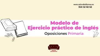 EJERCICIO PRÁCTICO PRIMARIA INGLÉS Oposiciones Maestros Madrid [upl. by Dong]