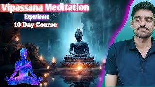 Vipassana Experience । Vipassana 10 Day Course ExperiencelVipassana Meditation ExperiencelVipassana [upl. by Aicilegna35]