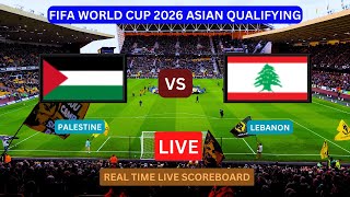 Palestine Vs Lebanon LIVE Score UPDATE Soccer Football Match World Cup Asian Qualifying Jun 06 2024 [upl. by Kam]