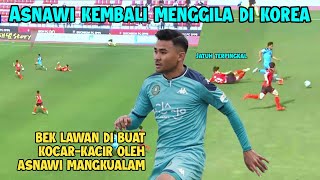 MENJADI STARTER DI TIM ANSAN GREENERS ASNAWI MANGKUALAN MEMBUKTIKAN KELASNYA YC SPORT [upl. by Tannenwald788]