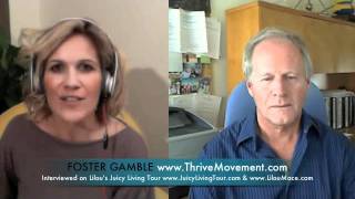 THRIVE Foster Gamble on Free Energies Money Presidential Conspiracies amp the Thrive Movement movie [upl. by Amitarp116]