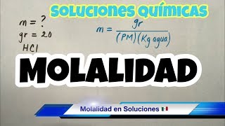 MOLALIDAD de una Solución Soluto y Solvente [upl. by Atrebor]