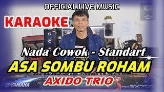 KARAOKE ASA SOMBU ROHAM  NADA STANDART PRIA  BES  DO [upl. by Enomas749]