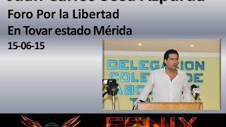 Juan Carlos Sosa Azpúrua  150615 Foro Por la Libertad en Tovar Mérida [upl. by Keheley44]