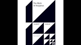 06  Absurd Reasoning  Myth of Sisyphus  Albert Camus [upl. by Remled]