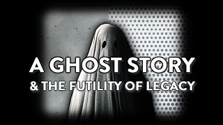 A GHOST STORY 2017 Film Analysis [upl. by Follmer]