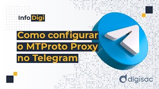 Como configurar o MTProto Proxy no Telegram [upl. by Fahey]