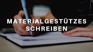 MATERIALGESTÜTZTES SCHREIBEN [upl. by Ark]