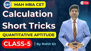 DAY 5 MBA CET Quant Preparation 2025 Calculation Short Tricks For Quant  By Rohit Sir [upl. by Pfeifer]