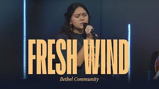 Fresh Wind  Hillsong Worship cover  Bethel Community [upl. by Noral]