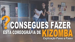 DESAFIO KIZOMBA Será que consegues Aprender esta Coreografia de Kizomba [upl. by Yrrag569]